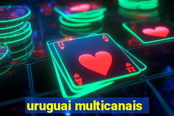 uruguai multicanais